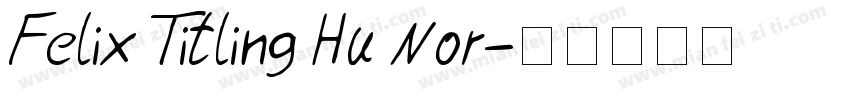 Felix Titling Hu Nor字体转换